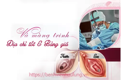 Vá màng trinh là gì? Vá màng trinh ở đâu tốt và chi phí hết bao nhiêu tiền?